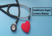 Healthcare Super Centers Market - TechSci Research