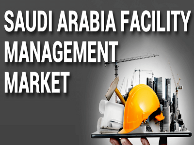 Saudi Arabia Facility Management