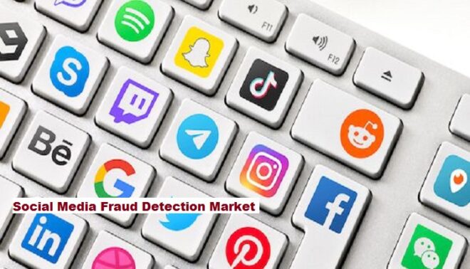 Global Social Media Fraud Detection Market