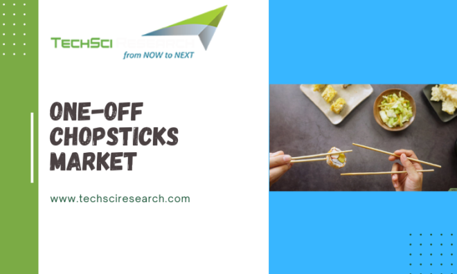 One-Off Chopsticks Market