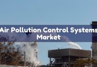 Air Pollution Control Systems Market