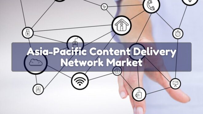 Asia-Pacific Content Delivery Network Market