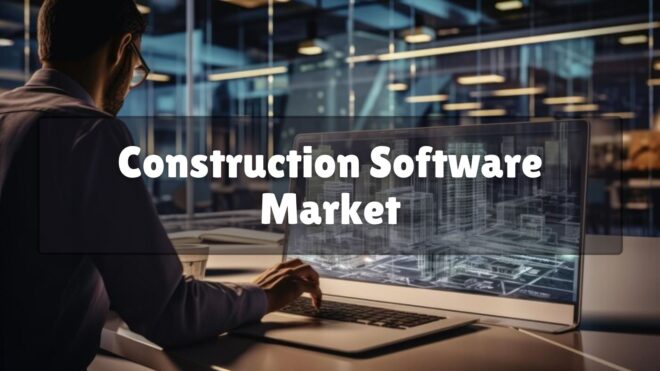 Construction Software Market