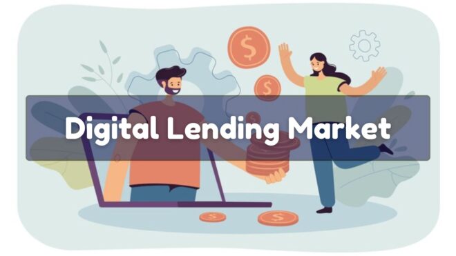 Digital Lending Market