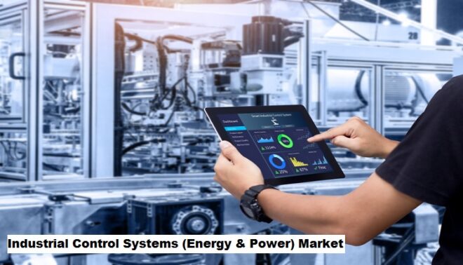 Global Industrial Control Systems (Energy & Power) Market