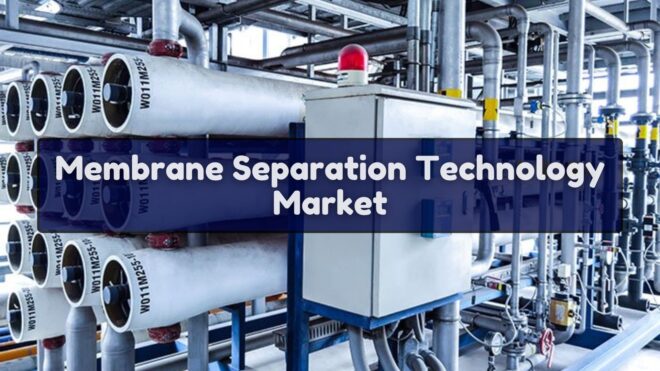 Membrane Separation Technology Market