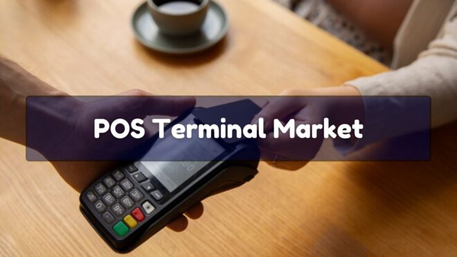 POS Terminal Market