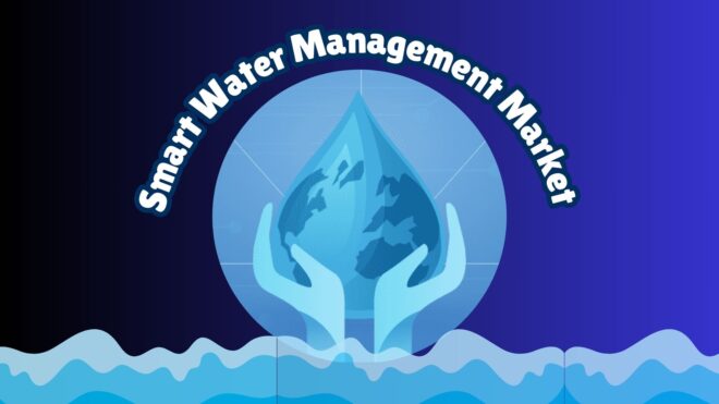Smart Water Management Market