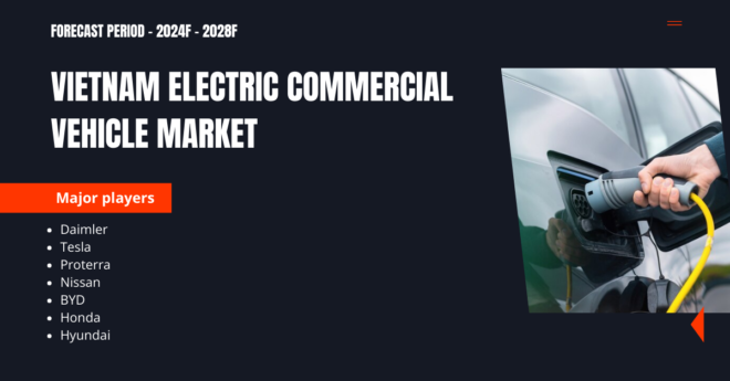 Vietnam electric commercial vehicle market may grow due to the increasing need for fuel-efficient & emission-free vehicles.