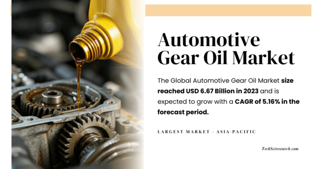 Automotive Gear Oil Market to Experience Significant Growth, Valued at USD 6.67 Billion (CAGR: 5.54%). Click to get a Free Sample Report.