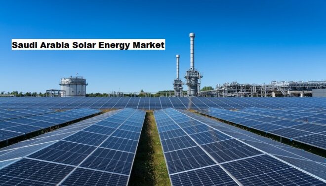 Saudi Arabia Solar Energy Market