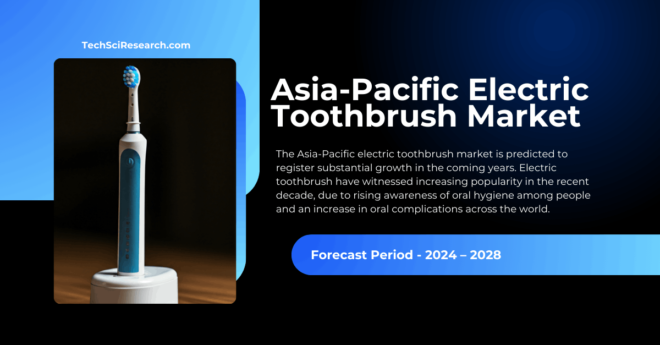 Asia-Pacific Electric Toothbrush Market Demand and Growth Trends {2028}: Key Players and Analysis. Click to get a Free Sample report Now.