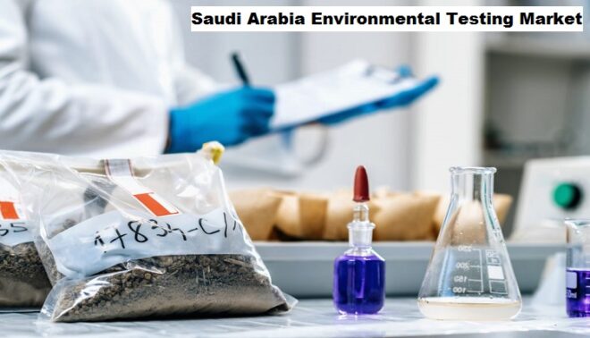 Saudi Arabia Environmental Testing Market